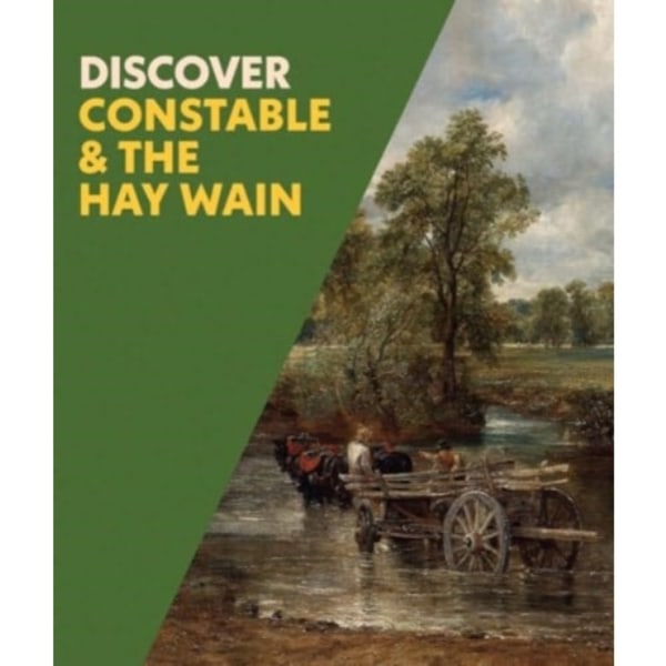Discover Constable & The Hay Wain (häftad, eng)