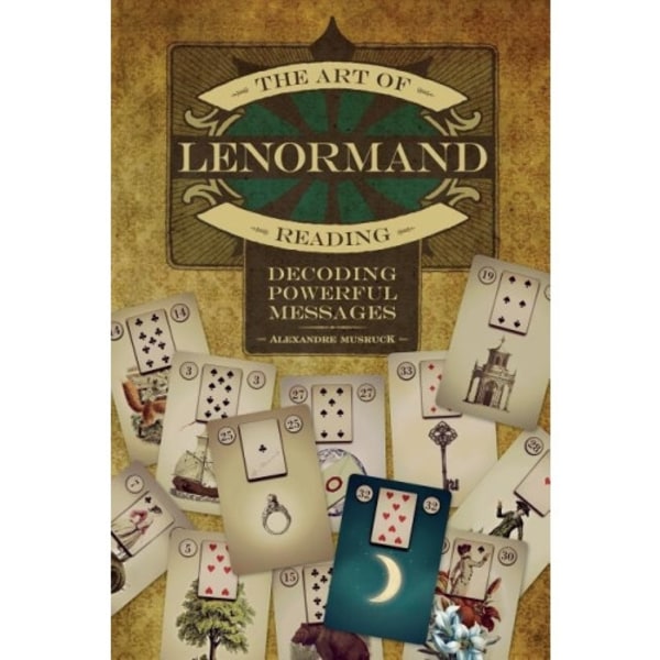 The Art of Lenormand Reading (häftad, eng)