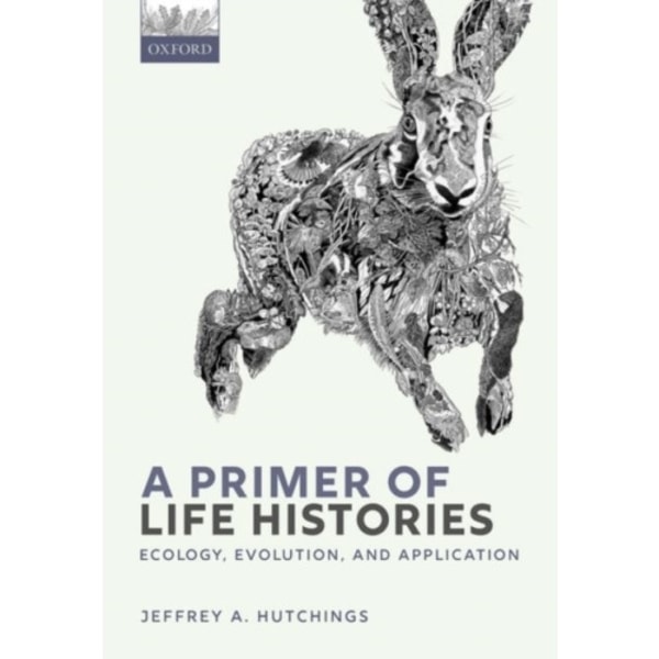 A Primer of Life Histories (häftad, eng)