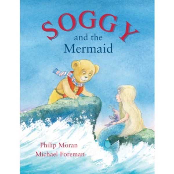 Soggy and the Mermaid (inbunden, eng)