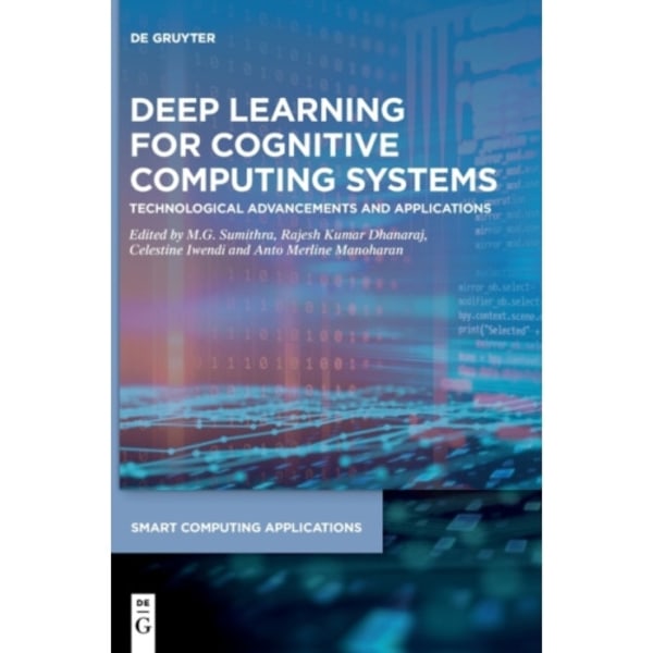 Deep Learning for Cognitive Computing Systems (inbunden, eng)