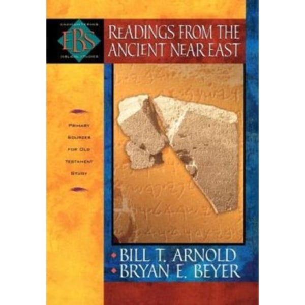 Readings from the Ancient Near East – Primary Sources for Old Testament Study (häftad, eng)