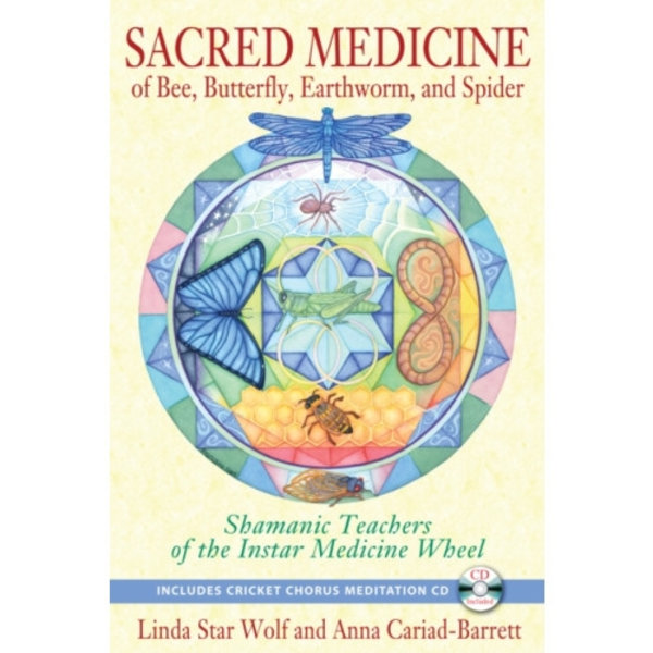 Sacred Medicine of Bee, Butterfly, Earthworm, and Spider (häftad, eng)