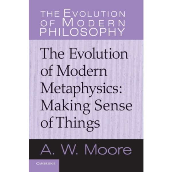 The Evolution of Modern Metaphysics (häftad, eng)