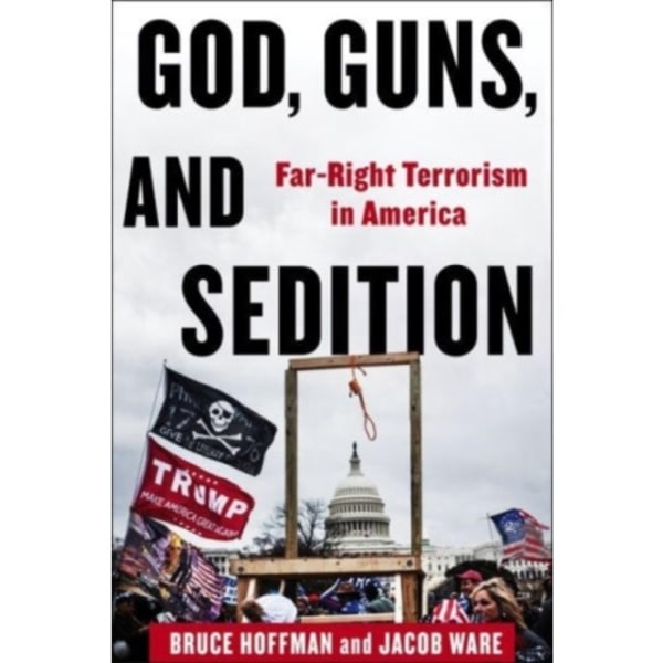 God, Guns, and Sedition (inbunden, eng)