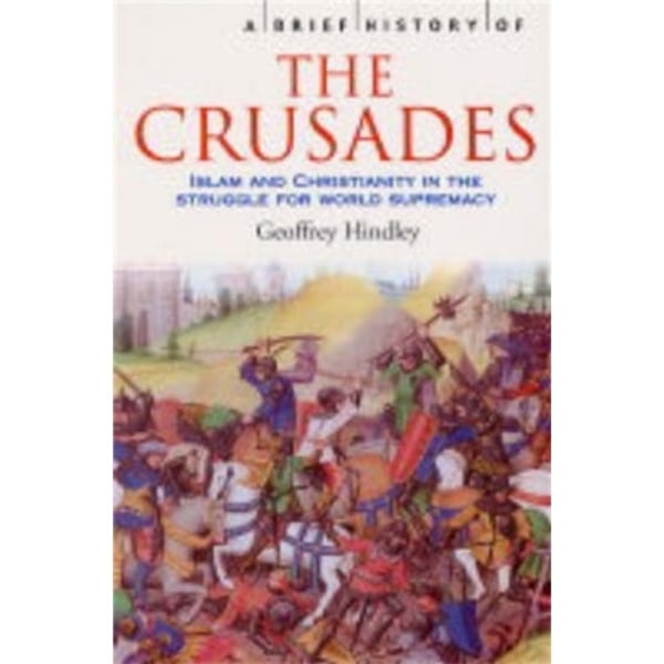 A Brief History of the Crusades (häftad, eng)