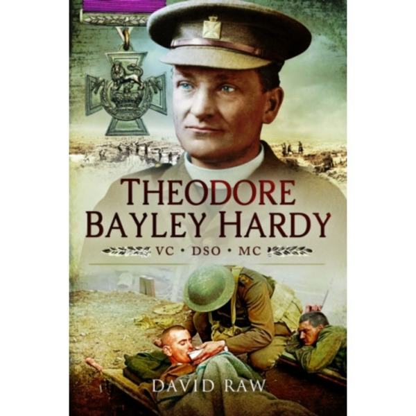 Theodore Bayley Hardy VC DSO MC (häftad, eng)