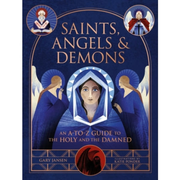 Saints, Angels & Demons (inbunden, eng)