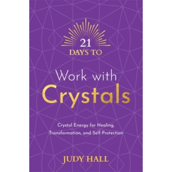 21 Days to Work with Crystals (häftad, eng)