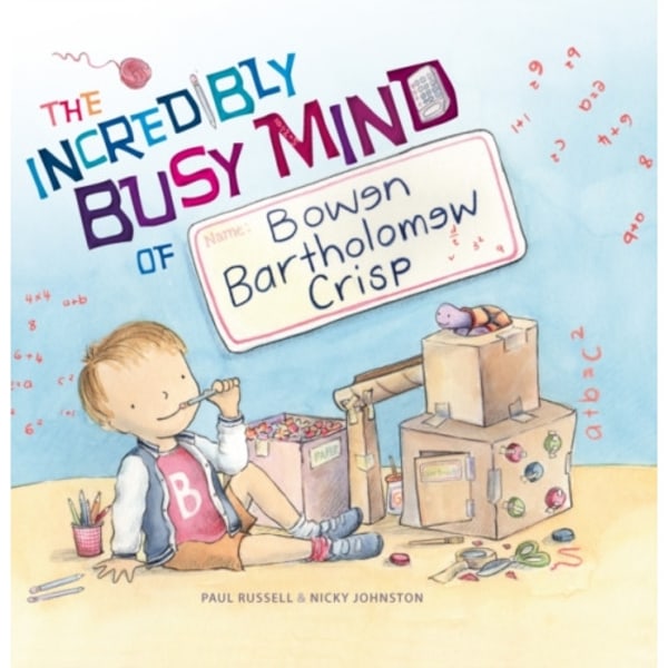 The Incredibly Busy Mind of Bowen Bartholomew Crisp (inbunden, eng)