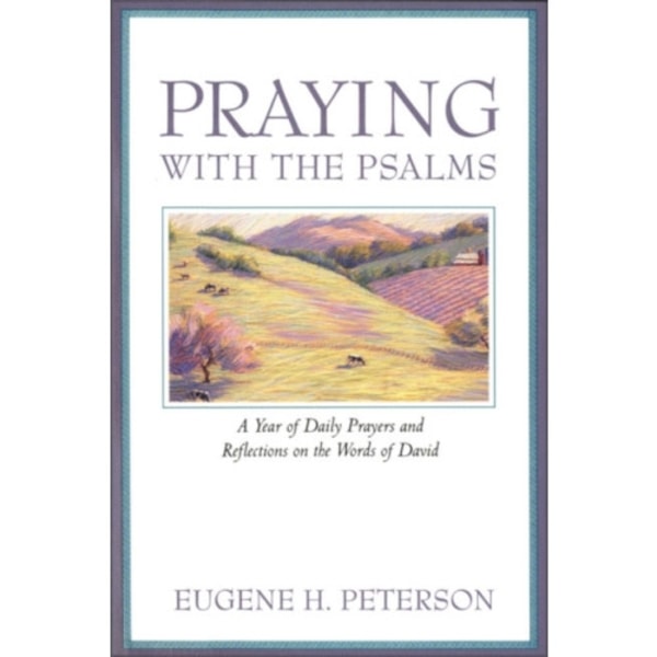Praying with the Psalms (häftad, eng)