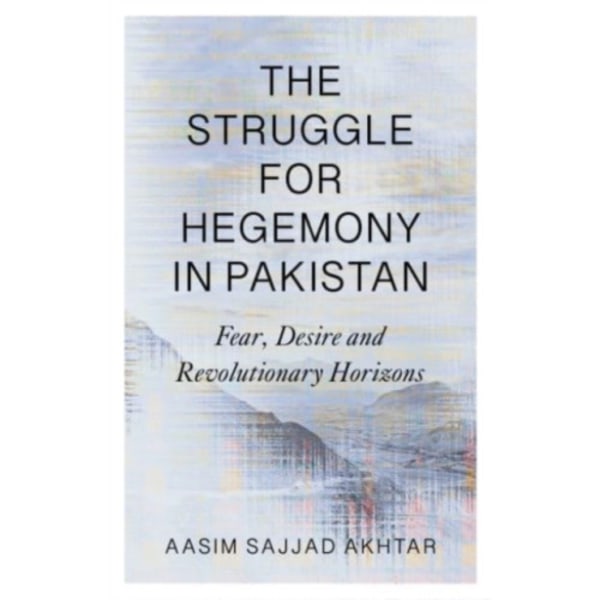 The Struggle for Hegemony in Pakistan (häftad, eng)