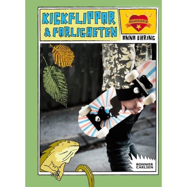 Kickflippar och farligheten (inbunden)