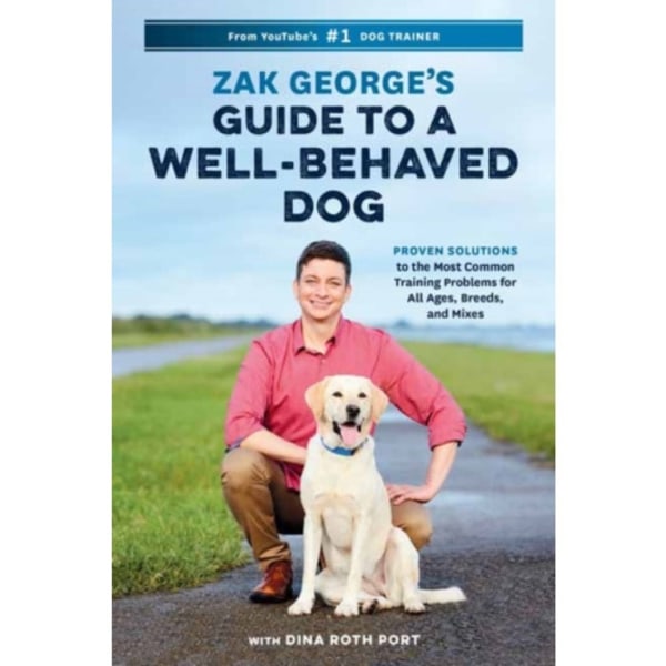 Zak George's Guide to a Well-Behaved Dog (häftad, eng)