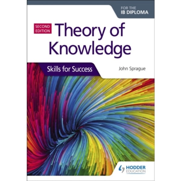 Theory of Knowledge for the IB Diploma: Skills for Success Second Edition (häftad, eng)