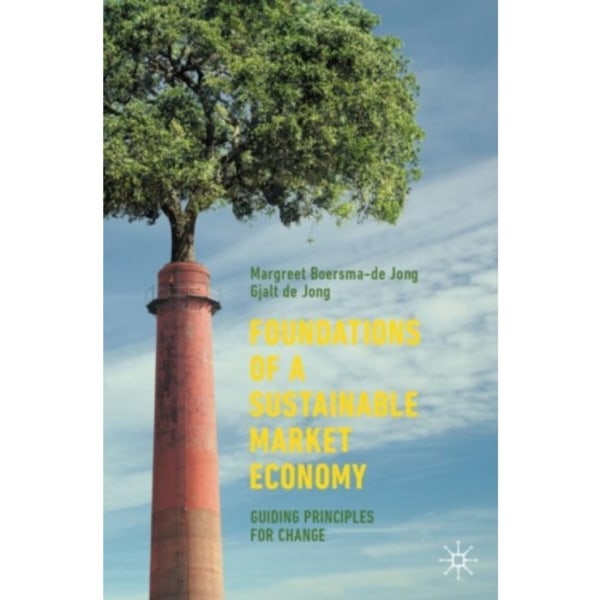 Foundations of a Sustainable Market Economy (häftad, eng)