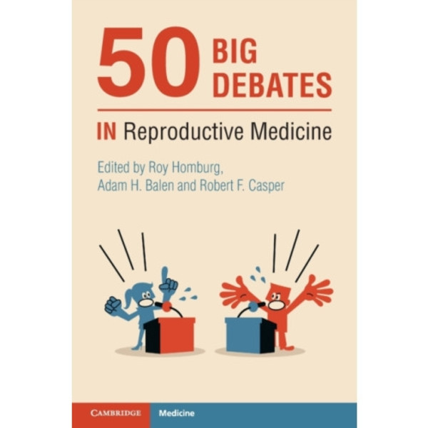 50 Big Debates in Reproductive Medicine (häftad, eng)