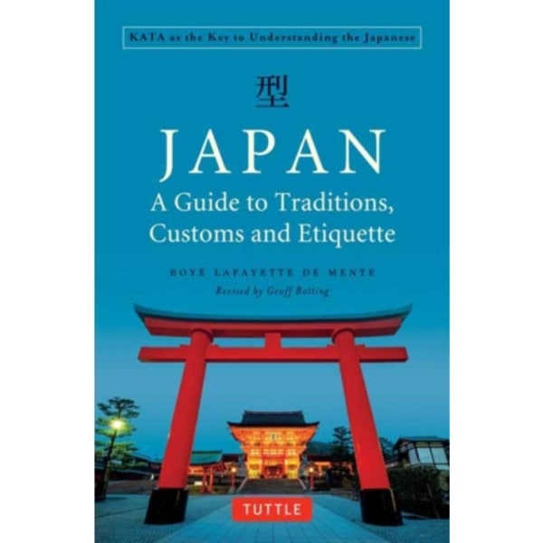 Japan: A Guide to Traditions, Customs and Etiquette (häftad, eng)