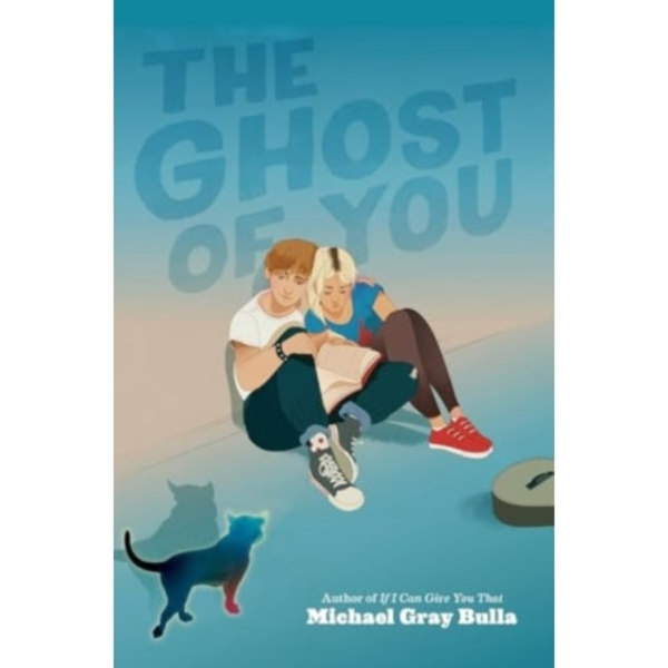 The Ghost of You (inbunden, eng)