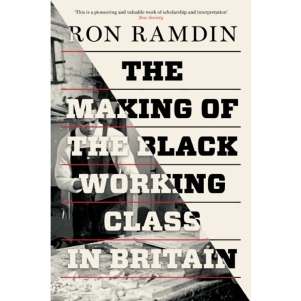 The Making of the Black Working Class in Britain (häftad, eng)