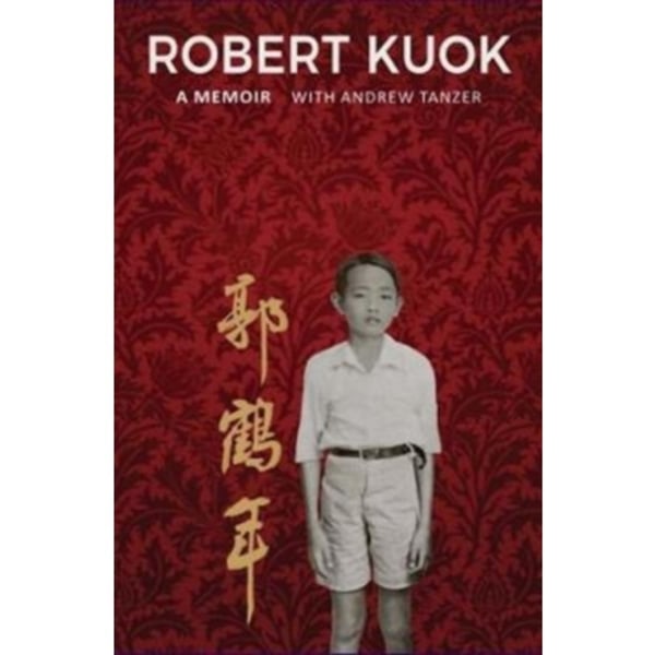 Robert Kuok (inbunden, eng)