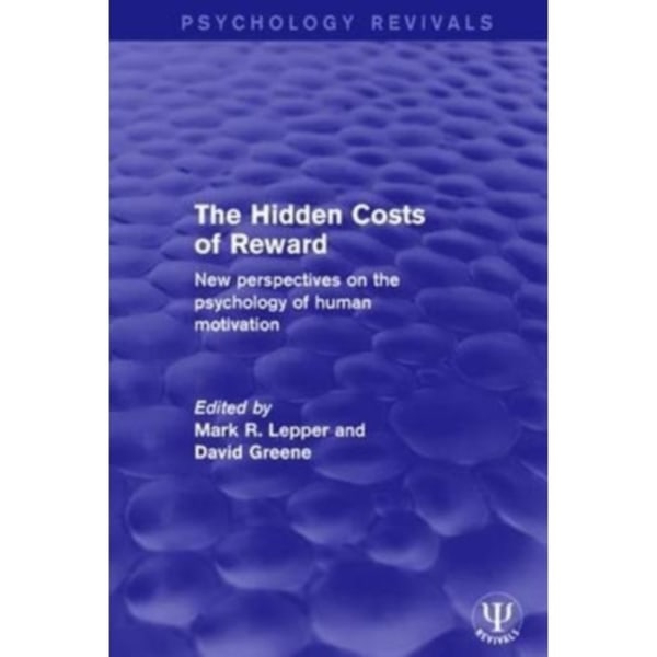 The Hidden Costs of Reward (häftad, eng)