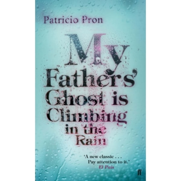 My Fathers' Ghost is Climbing in the Rain (häftad, eng)