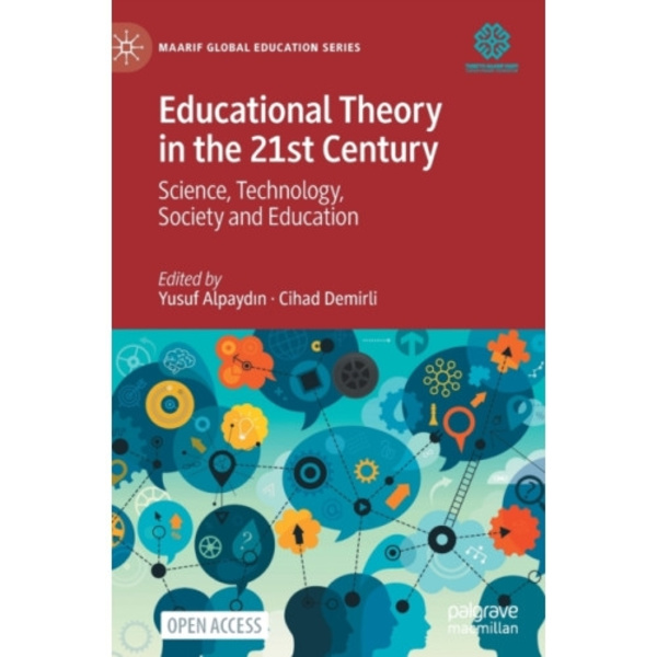 Educational Theory in the 21st Century (inbunden, eng)