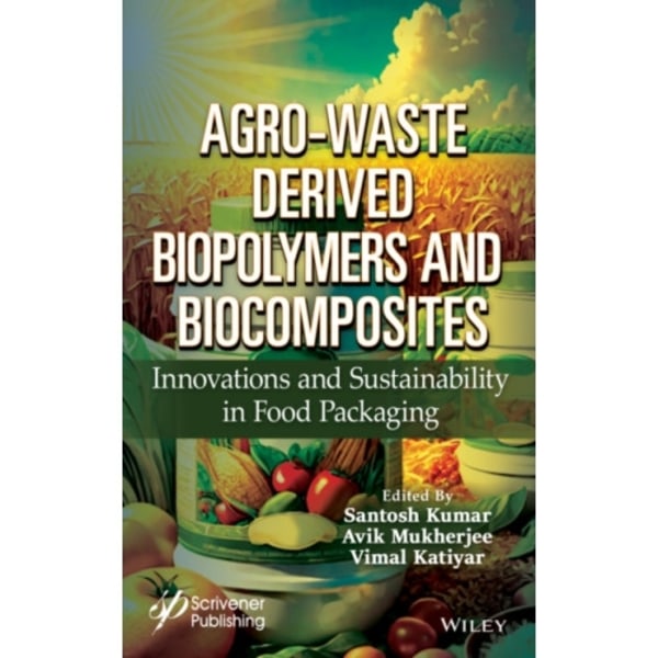 Agro-Waste Derived Biopolymers and Biocomposites (inbunden, eng)