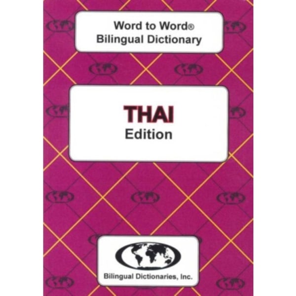 English-Thai & Thai-English Word-to-Word Bilingual Dictionary (häftad, eng)
