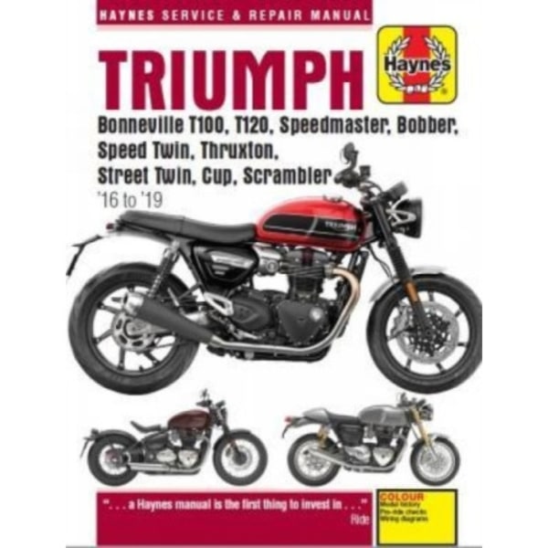 Triumph Bonneville T100, T120, Speedmaster, Bobber, Speed Twin, Thruxton, Street Twin, Cup, Scrambler (16 to 19) (häftad, eng)