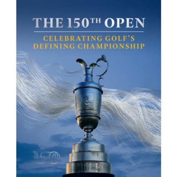 The 150th Open (inbunden, eng) (Skadad)