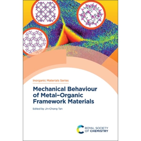 Mechanical Behaviour of Metal–Organic Framework Materials (inbunden, eng)