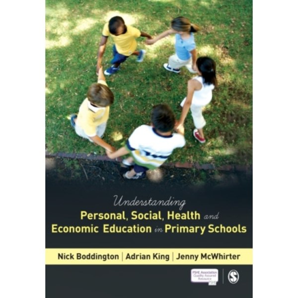Understanding Personal, Social, Health and Economic Education in Primary Schools (häftad, eng)