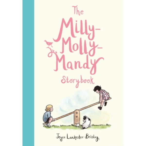 The Milly-Molly-Mandy Storybook (inbunden, eng)