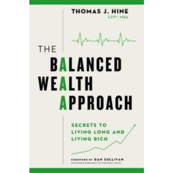 The Balanced Wealth Approach (inbunden, eng)