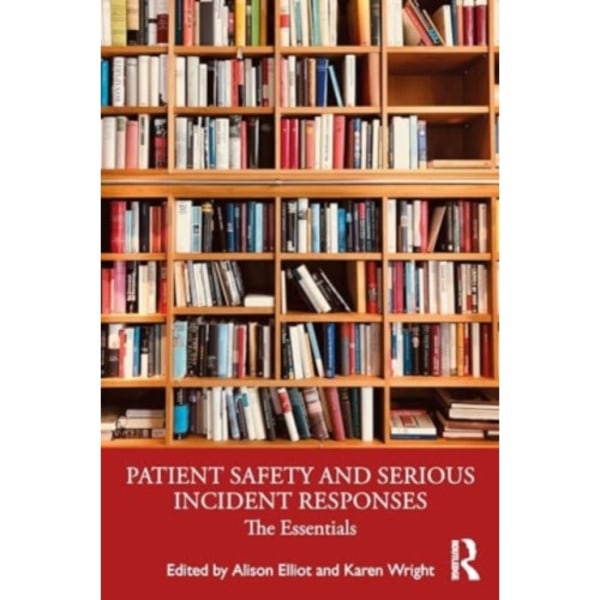 Patient Safety and Serious Incident Responses (häftad, eng)