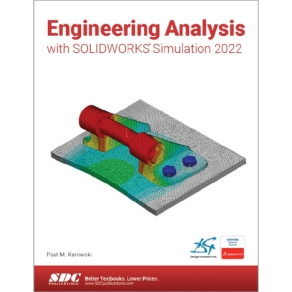 Engineering Analysis with SOLIDWORKS Simulation 2022 (häftad, eng)