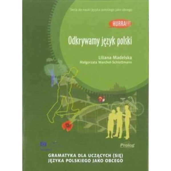Hurra! Odkrywamy Jezyk Polski (Polish Edition of Discovering Polish: A Learner's Grammar) (häftad, pol)