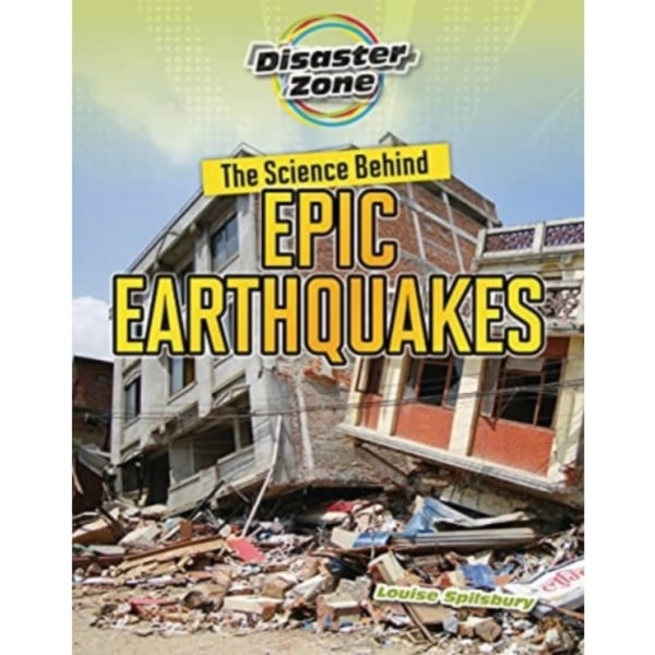 The Science Behind Epic Earthquakes (häftad, eng)