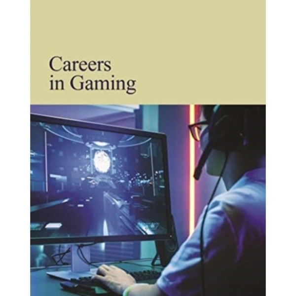 Careers in Gaming (inbunden, eng)