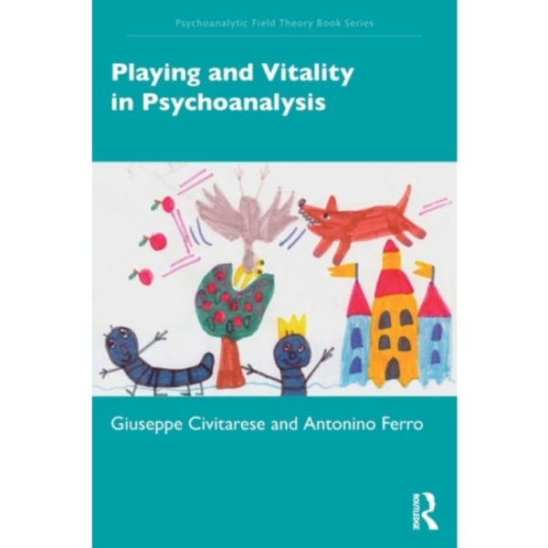 Playing and Vitality in Psychoanalysis (häftad, eng)