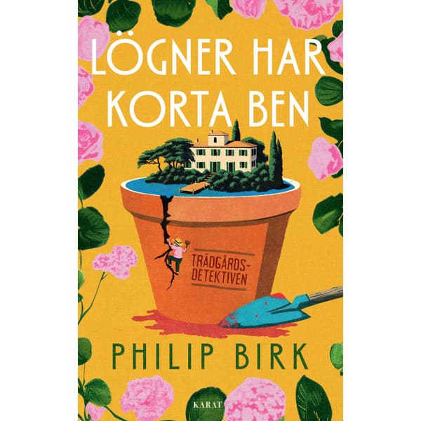 Lögner har korta ben (inbunden)