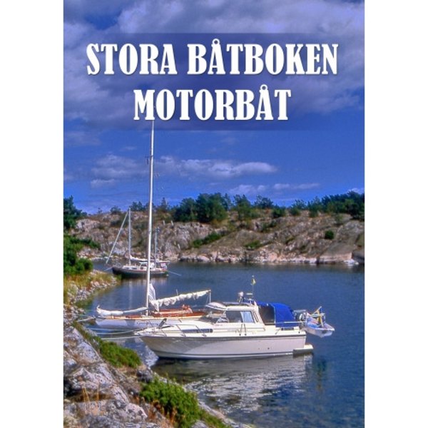 Stora båtboken : motorbåt (inbunden)