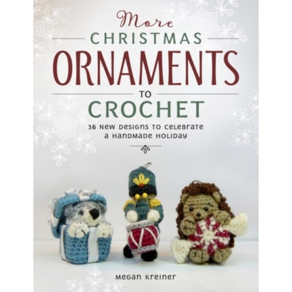 More Christmas Ornaments to Crochet (häftad, eng)