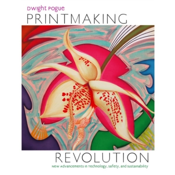 Printmaking Revolution (inbunden, eng)
