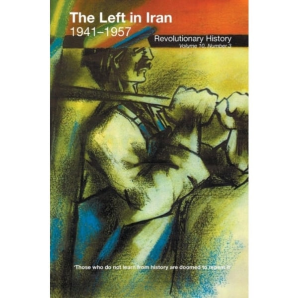 The Left in Iran, 1941-1957 (häftad, eng)