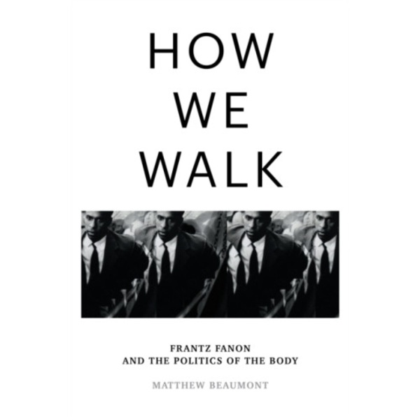 How We Walk (inbunden, eng)