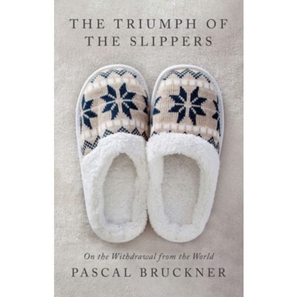 The Triumph of the Slippers (inbunden, eng)