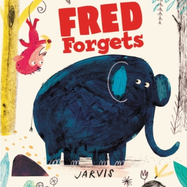 Fred Forgets (inbunden, eng)